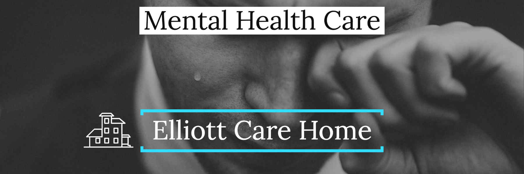 Elliott Mental Health Residential care Home Leicester Banner